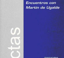 Martin Ugalde azterkizun. Encuentros con Martín Ugalde